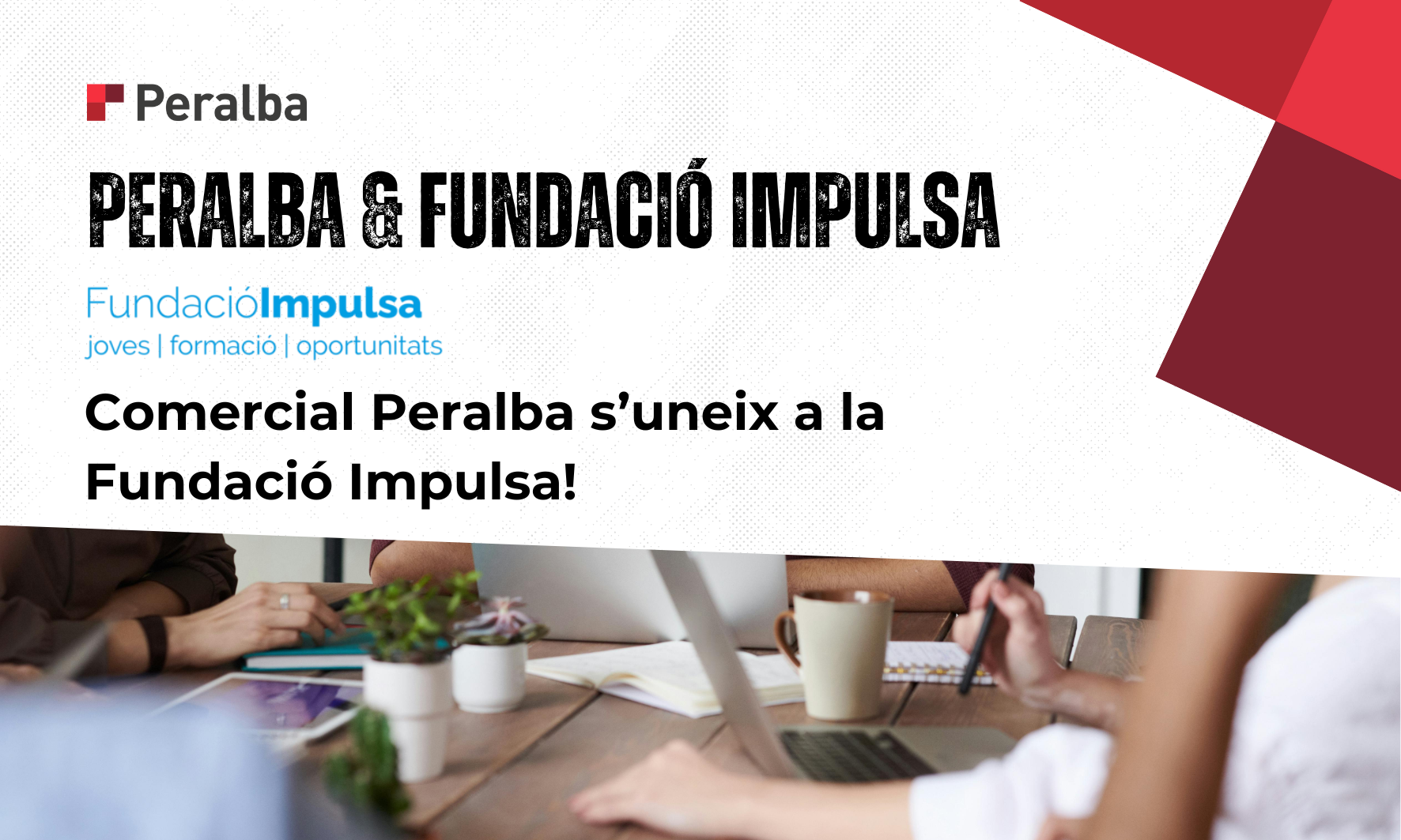 Comercial Peralba se une a la Fundació Impulsa